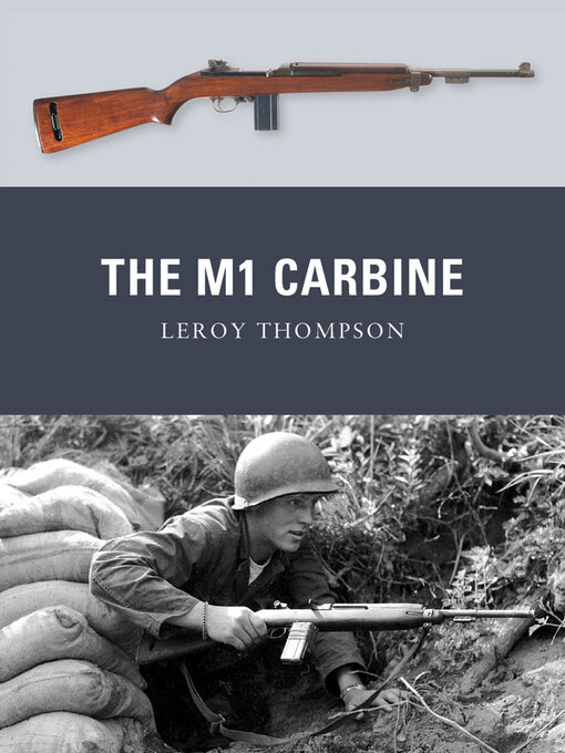 Title details for The M1 Carbine by Leroy Thompson - Available